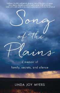 Song of the Plains : A Memoir of Family, Secrets, and Silence