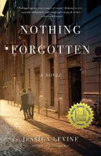 Nothing Forgotten : A Novel
