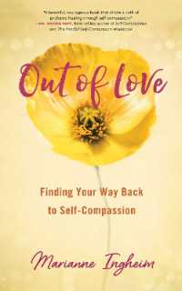 Out of Love : Finding Your Way Back to Self-Compassion
