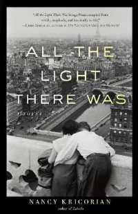All the Light There Was : A Novel