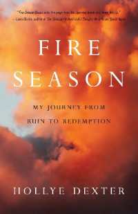 Fire Season : A Memoir
