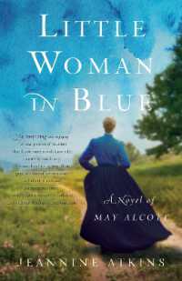 Little Woman in Blue : A Novel of May Alcott