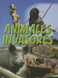 Animales Invasores : Animal Invaders (Let's Explore Science) （Library Binding）