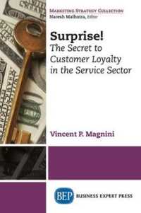 Surprise! : The Secret to Customer Loyalty in the Service Sector