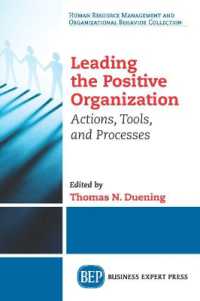 Leading the Positive Organization : Actions, Tools, and Processes