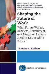 Shaping the Future of Work : What Future Worker, Business, Government, and Education Leaders Need to Do for All to Prosper