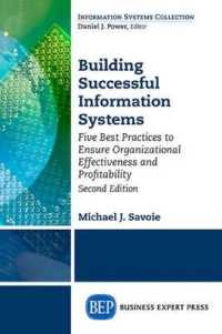 Building Successful Information Systems : Five Best Practices to Ensure Organizational Effectiveness and Profitability （2ND）