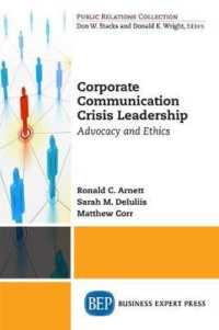 Corporate Communication Crisis Leadership : Advocacy and Ethics