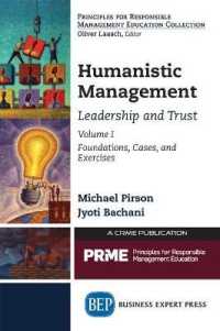 Humanistic Management : Leadership and Trust, Volume 1: Foundations, Cases, and Exercises