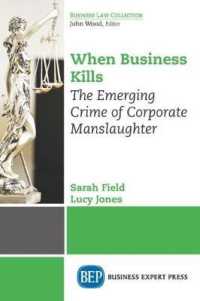When Business Kills : The Emerging Crime of Corporate Manslaughter