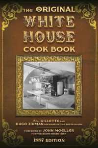 The Original White House Cook Book : Cooking, Etiquette, Menus, and More from the Executive Estate - 1887 Edition