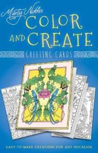 Marty Noble's Color and Create Greeting Cards : Easy-to-make Creations for Any Occasion （CLR CSM）