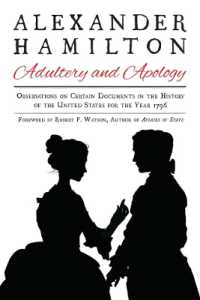 Alexander Hamilton: Adultery and Apology : Observations on Certain Documents in the History of the United States for the Year 1796