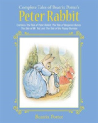 Complete Tales of Beatrix Potter's Peter Rabbit : Contains the Tale of Peter Rabbit, the Tale of Benjamin Bunny, the Tale of Mr. T (Children's Classic
