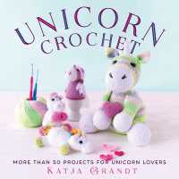 Unicorn Crochet : 50 Totally Cute Projects!