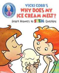 Vicki Cobb's Why Does My Ice Cream Melt? : Smart Answers to Stem Questions (Stem Play)