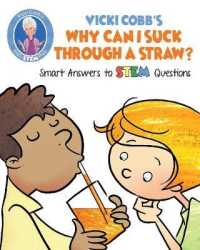 Vicki Cobb's Why Can I Suck through a Straw? : Smart Answers to Stem Questions (Stem Play)
