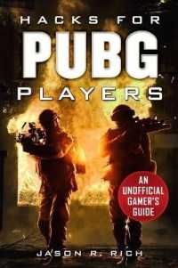 Hacks for Pubg Players : An Unofficial Gamer's Guide -- Hardback