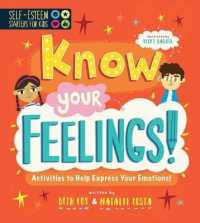 Self-Esteem Starters for Kids: Know Your Feelings! : Activities to Help Express Your Emotions! (Self-esteem Starters for Kids)