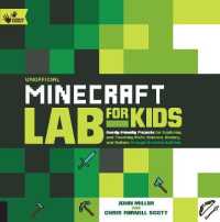 Unofficial Minecraft Lab for Kids : Family-Friendly Projects for Exploring and Teaching Math, Science, History, and Culture through Creative Building (Lab for Kids)