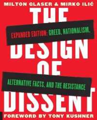 The Design of Dissent : Greed, Nationalism, Alternative Facts, and the Resistance （EXP REV）