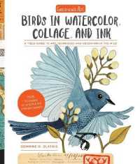 Geninne's Art: Birds in Watercolor, Collage, and Ink : A field guide to art techniques and observing in the wild