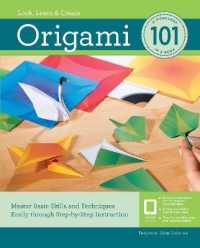 Origami 101 : Master Basic Skills and Techniques Easily through Step-by-step Instruction (101) -- Paperback / softback