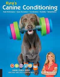 Kyra's Canine Conditioning: Peak Performance - Injury Prevention - Coordination - Flexibility - Rehabilitation (Dog Tricks and Training") 〈8〉