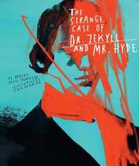 Classics Reimagined， the Strange Case of Dr. Jekyll and Mr. Hyde (Classics Reimagined)