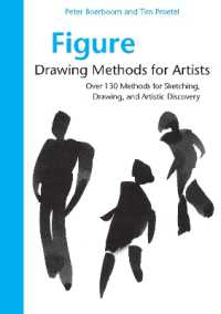 Figure Drawing Methods for Artists : Over 130 Methods for Sketching, Drawing, and Artistic Discovery