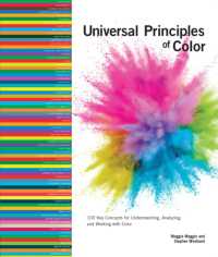 Universal Principles of Color : 100 Key Concepts for Understanding, Analyzing, and Working with Color (Rockport Universal)