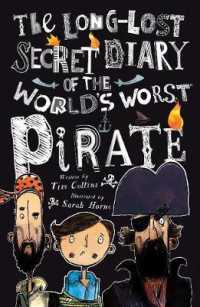 Long-Lost Secret Diary of the World's Worst Pirate