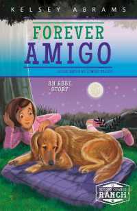 Forever Amigo : An Abby Story (Second Chance Ranch Set 2)