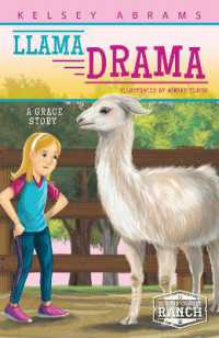 Llama Drama : A Grace Story (Second Chance Ranch Set 2) （Library Binding）