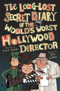 The Long-Lost Secret Diary of the World's Worst Hollywood Director (Long-lost Secret Diary) （Library Binding）