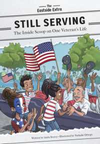 Still Serving : The inside Scoop on One Veteran's Life (The Eastside Extra) （Library Binding）