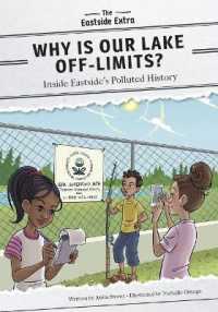 Why Is Our Lake Off-Limits? : Inside Eastside's Polluted History (The Eastside Extra) （Library Binding）