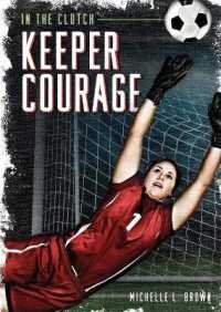 Keeper Courage (In the Clutch) （Library Binding）