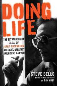 Doing Life : The Extraordinary Saga of Jerry Rosenberg, America's Greatest Jailhouse Lawyer