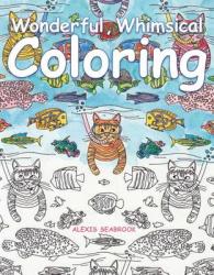 Wonderful Whimsical Adult Coloring Book （CLR CSM）