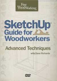 Sketchup Guide for Woodworkers : Advanced Techniques