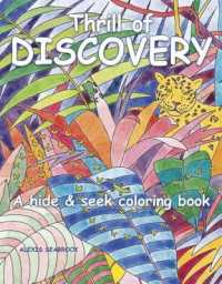 Thrill of Discovery : A Hide & Seek Coloring Book （CLR CSM）