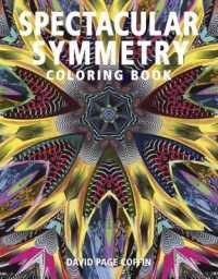 Spectacular Symmetry Coloring Book （CLR CSM）