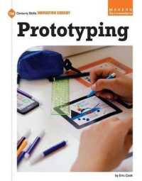 Prototyping (21st Century Skills Innovation Library: Makers as Innovators) （Library Binding）