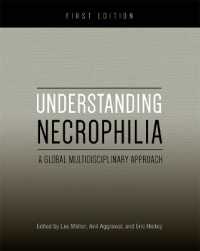 Understanding Necrophilia : A Global Multidisciplinary Approach