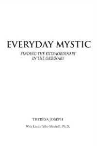 Everyday Mystic : Finding the Extraordinary in the Ordinary