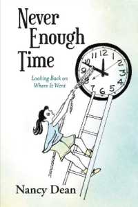 Never Enough Time : Looking Back on Where It Went