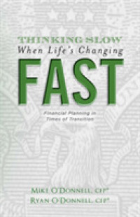 Thinking Slow When Life's Changing Fast : Financial Planning in Times of Transition