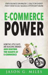 E-Commerce Power : How the Little Guys are Building Brands and Beating the Giants at E-Commerce