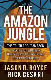 The Amazon Jungle : The Truth about Amazon, the Seller's Survival Guide for Thriving on the World's Most Perilous E-Commerce Marketplace